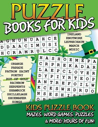Puzzle Books for Kids (Kids Puzzle Book: Mazes, Word Games, Puzzles & More! Hours of Fun!) (Paperback)