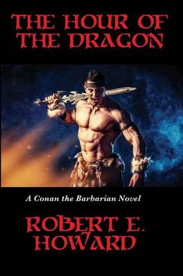 The Hour of the Dragon (Paperback)