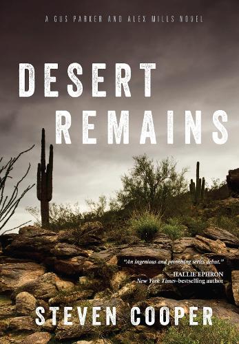 Desert Remains: A Gus Parker and Alex Mills Novel (Paperback)