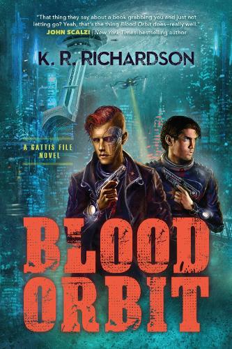 Blood Orbit: A Gattis File Novel (Paperback)