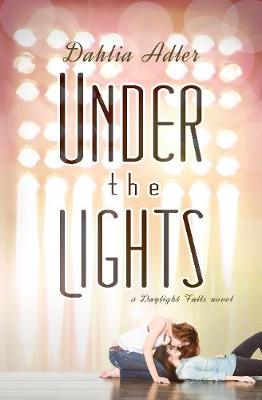 Under the Lights: A Daylight Falls Novel (Paperback)