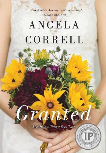 Granted - May Hollow Trilogy 3 (Hardback)
