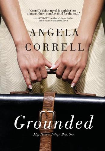 Grounded - May Hollow Trilogy 1 (Hardback)