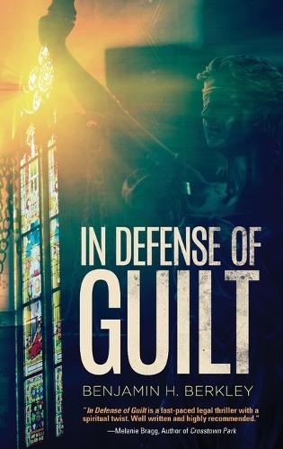 In Defense of Guilt (Hardback)