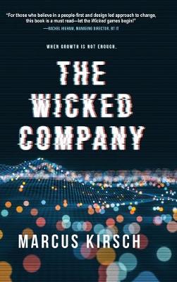 The Wicked Company: When Growth is Not Enough (Hardback)