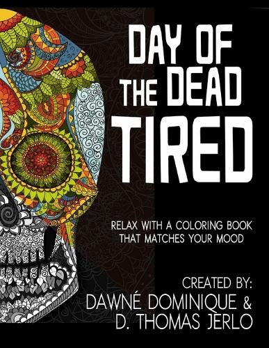 Day of the Dead Tired (Paperback)