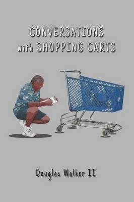Conversations with Shopping Carts (Paperback)