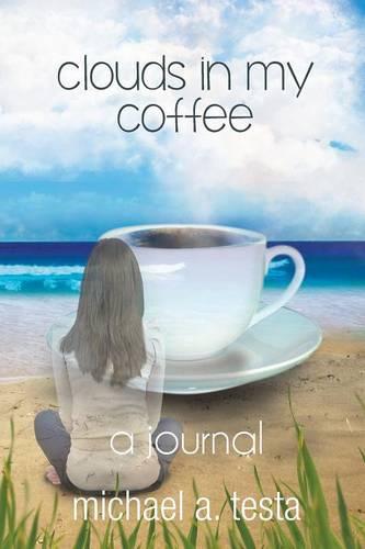Clouds in My Coffee (Paperback)