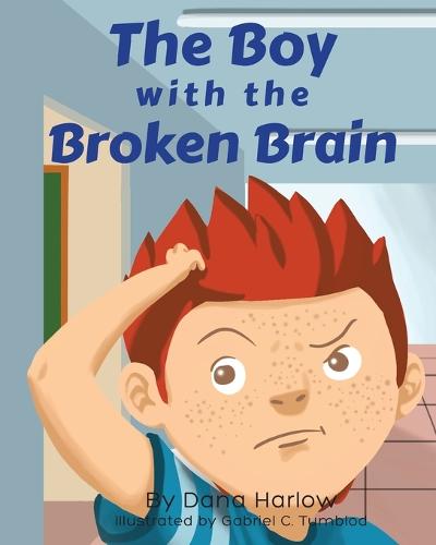 The Boy with the Broken Brain (Paperback)