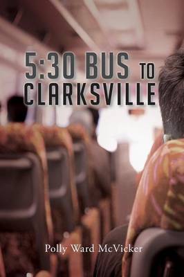 5: 30 Bus to Clarksville (Paperback)