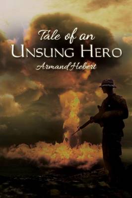 Tale of an Unsung Hero (Paperback)