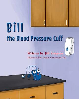 Bill the Blood Pressure Cuff (Paperback)