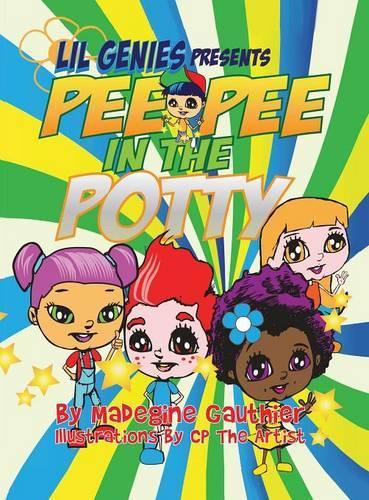 Lil Genies Presents Pee Pee in the Potty (Hardback)