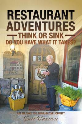 Restaurant Adventures: Think or Sink - Do You Have What It Takes? (Paperback)
