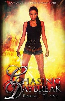 Chasing Daybreak - Dark of Night 1 (Paperback)