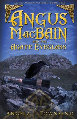 Angus Macbain and the Agate Eyeglass - Angus Macbain 02 (Paperback)