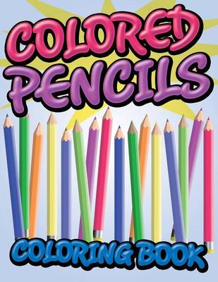 Colored Pencils Coloring Book (Paperback)