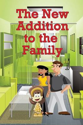 The New Addition to the Family (Paperback)