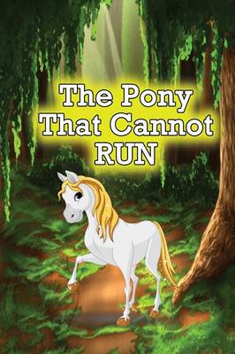 The Pony That Cannot Run (Paperback)