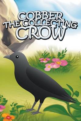 Cobber the Collecting Crow (Paperback)
