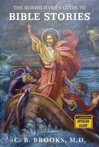 Nonbeliever's Guide to Bible Stories (Paperback)