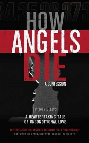 How Angels Die: A Confession (Paperback)