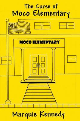 The Curse of Moco Elementary (Paperback)