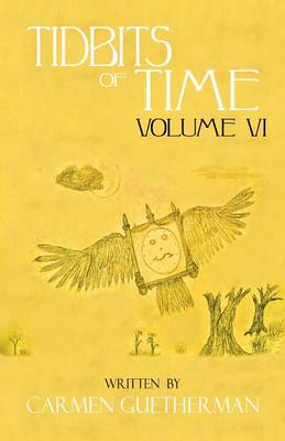 Tidbits of Time Volume VI (Paperback)