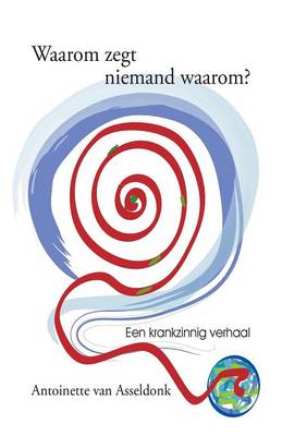 Waarom Zegt Niemand Waarom? (Paperback)