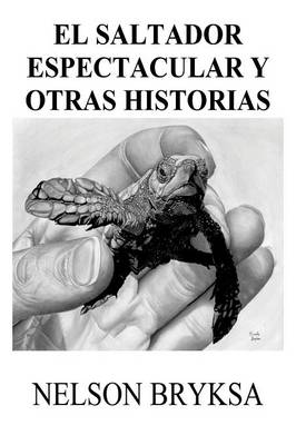 El Saltador Espectacular y Otras Historias (Paperback)
