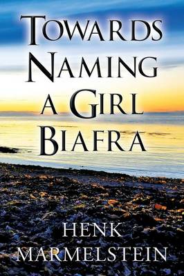 Towards Naming a Girl Biafra (Paperback)