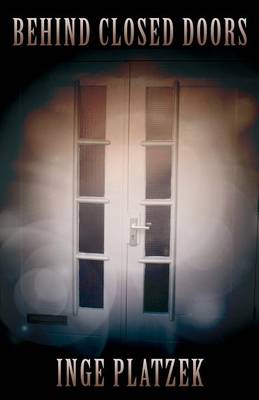 Behind Closed Doors (Paperback)