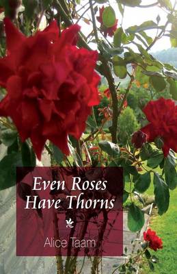 Even Roses Have Thorns (Paperback)