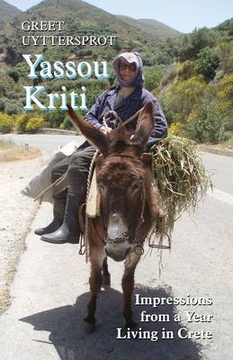 Yassou Kriti: Impressions from a Year Living in Crete (Paperback)