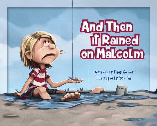 And Then It Rained on Malcolm (Hardback)
