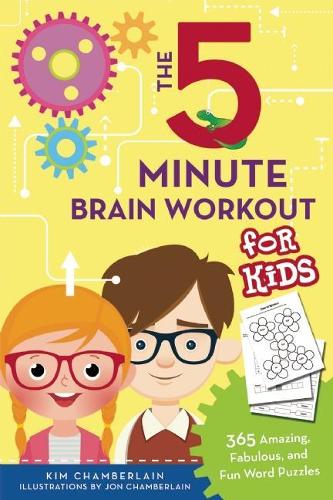 The Five-Minute Brain Workout for Kids: 365 Amazing, Fabulous, and Fun Word Puzzles (Paperback)