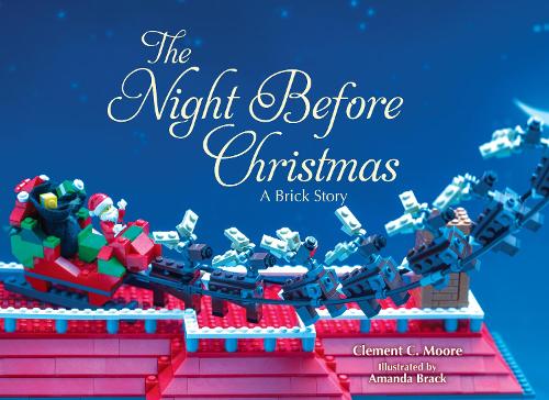 The Night Before Christmas: A Brick Story (Hardback)