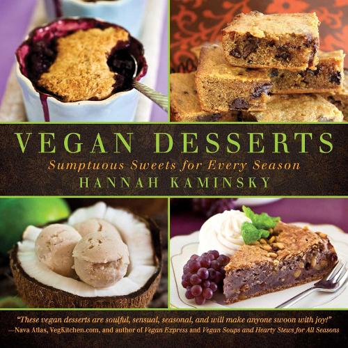 Vegan Desserts: Sumptuous Sweets for Every Season (Paperback)