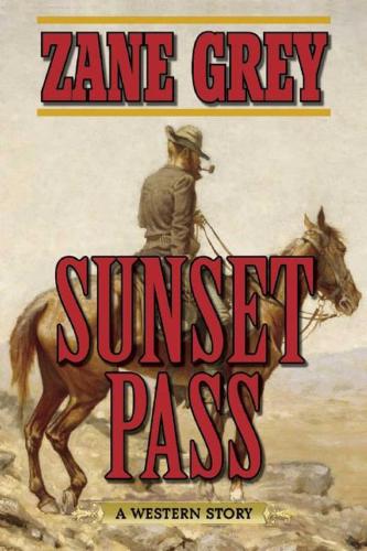 Sunset Pass: A Western Story (Paperback)