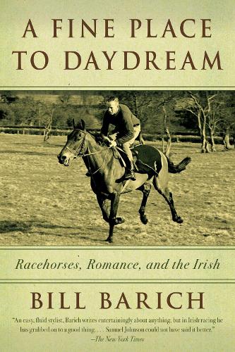 A Fine Place to Daydream: Racehorses, Romance, and the Irish (Paperback)