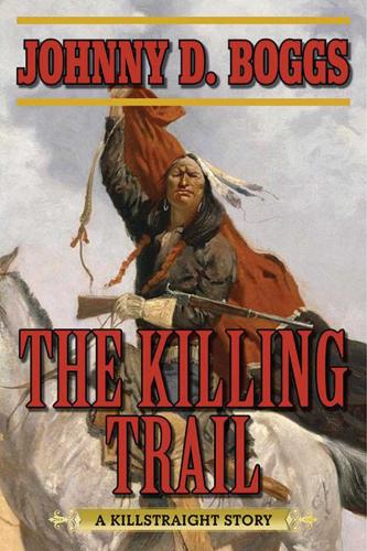 The Killing Trail: A Killstraight Story (Paperback)
