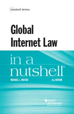 Global Internet Law in a Nutshell - Nutshell Series (Paperback)