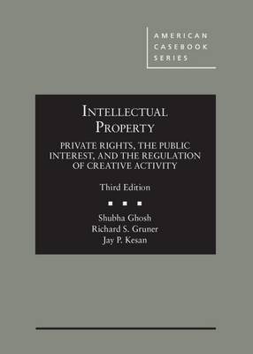 Intellectual Property - CasebookPlus: Private Rights, the Public Interest, and the Regulation - American Casebook Series (Multimedia)