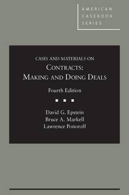 Cases and Materials on Contracts, Making and Doing Deals - Casebook Plus - American Casebook Series (Multimedia)