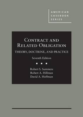 Contract and Related Obligation - Casebook Plus: Theory, Doctrine, and Practice - American Casebook Series (Multimedia)