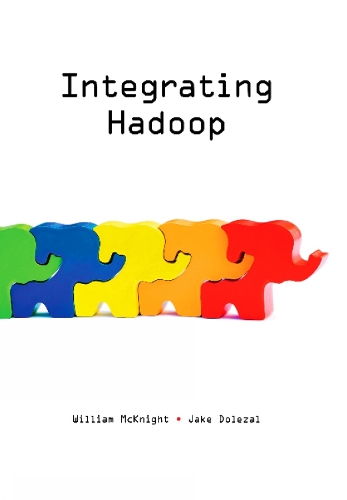 Integrating Hadoop (Paperback)
