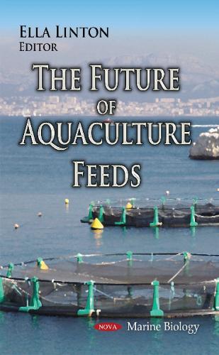 Future of Aquaculture Feeds (Hardback)