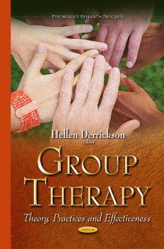 Group Therapy: Theory, Practices & Effectiveness (Hardback)