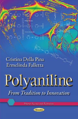 Polyaniline: From Tradition to Innovation (Paperback)