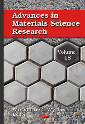Advances in Materials Science Research: Volume 18 (Hardback)